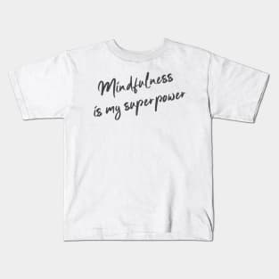 Mindfulness Kids T-Shirt